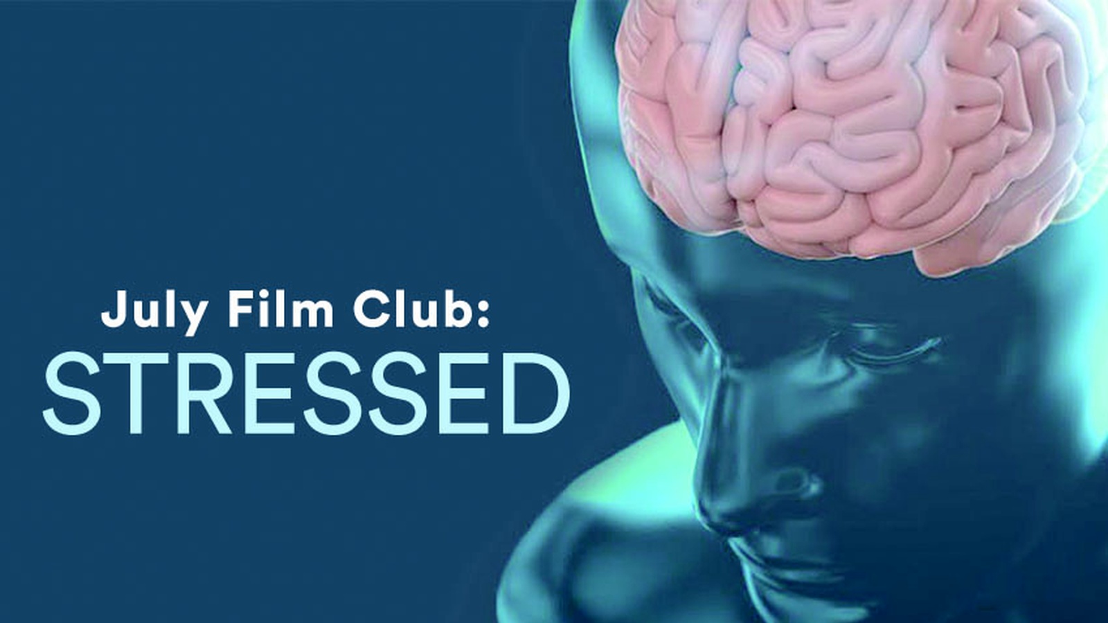 July Film Club: Stressed