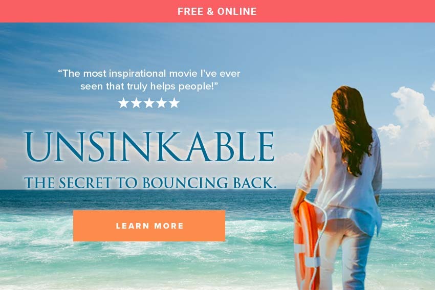 Unsinkable - The Secret To Bouncing Back