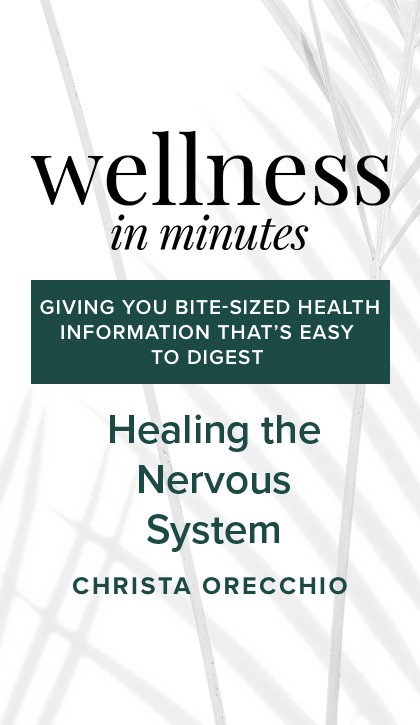 Wellness in Minutes: Healing the Nervous System