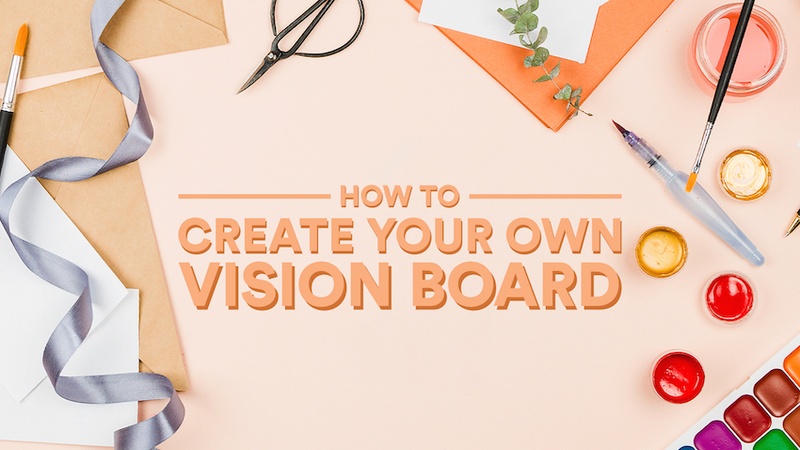 Create Your Own Vision Board