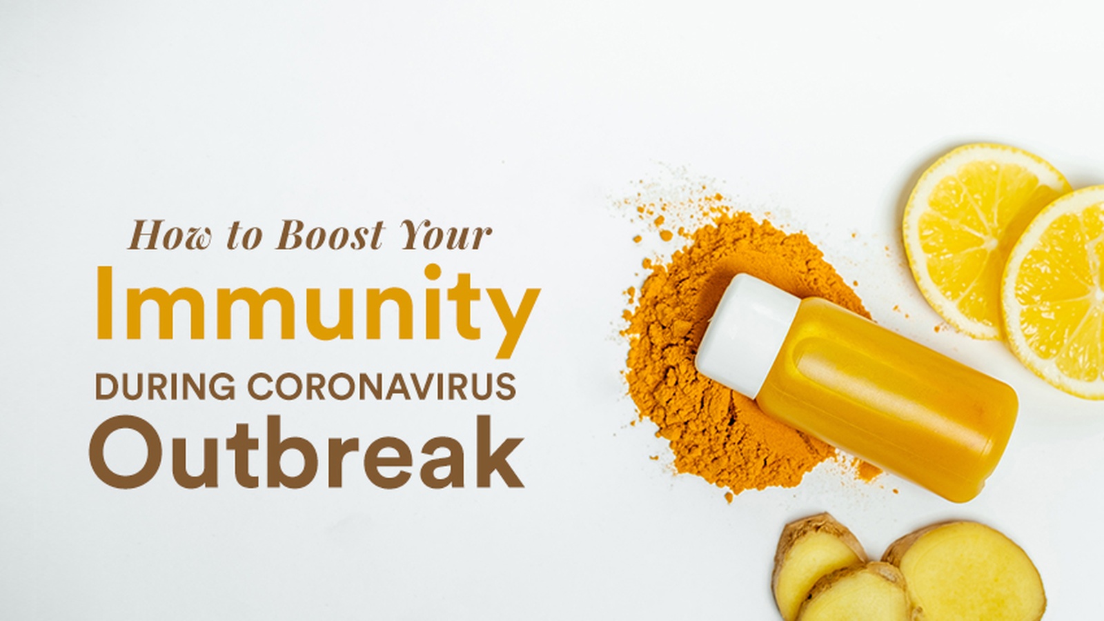 How to Boost Your Immunity During Coronavirus Outbreak