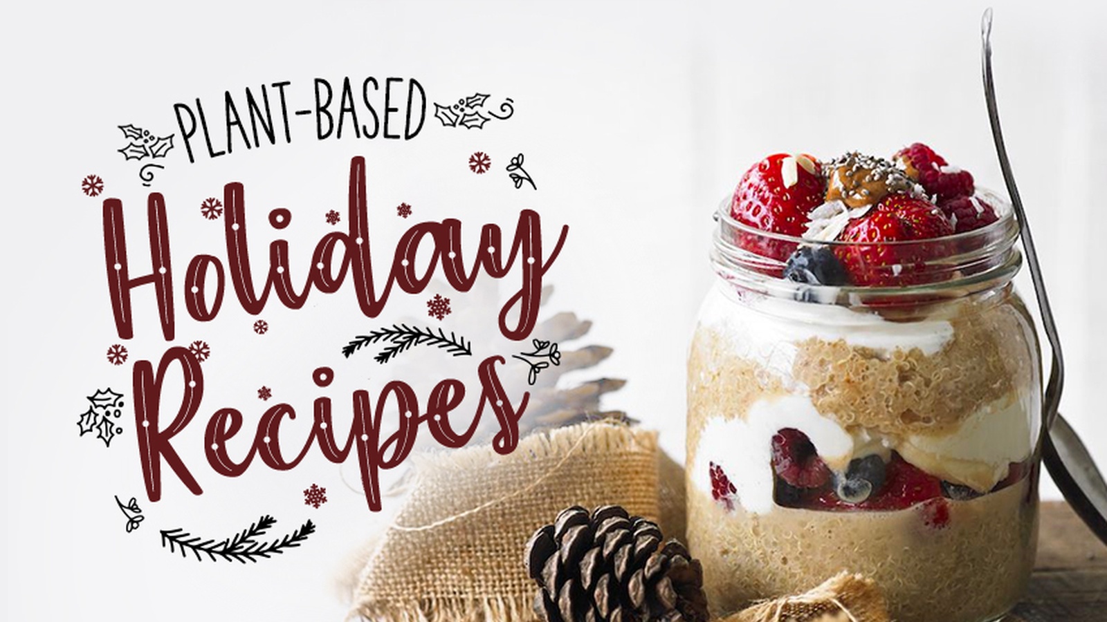16 Plant-Based Holiday Recipes