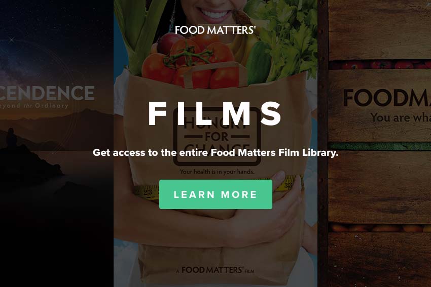 Watch the entire Food Matters Film Library.