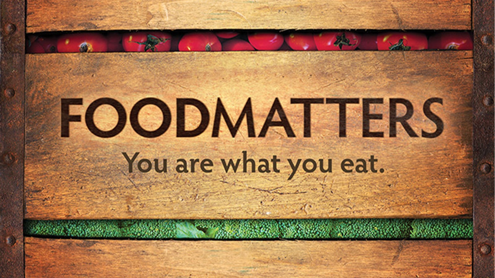 Food Matters: You Are What You Eat