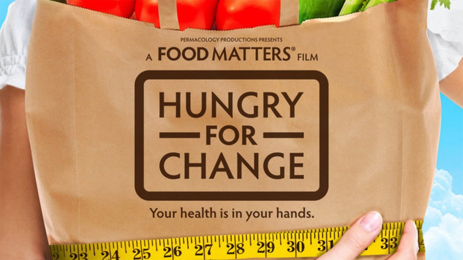 Hungry for Change: Your Health Is in Your Hands