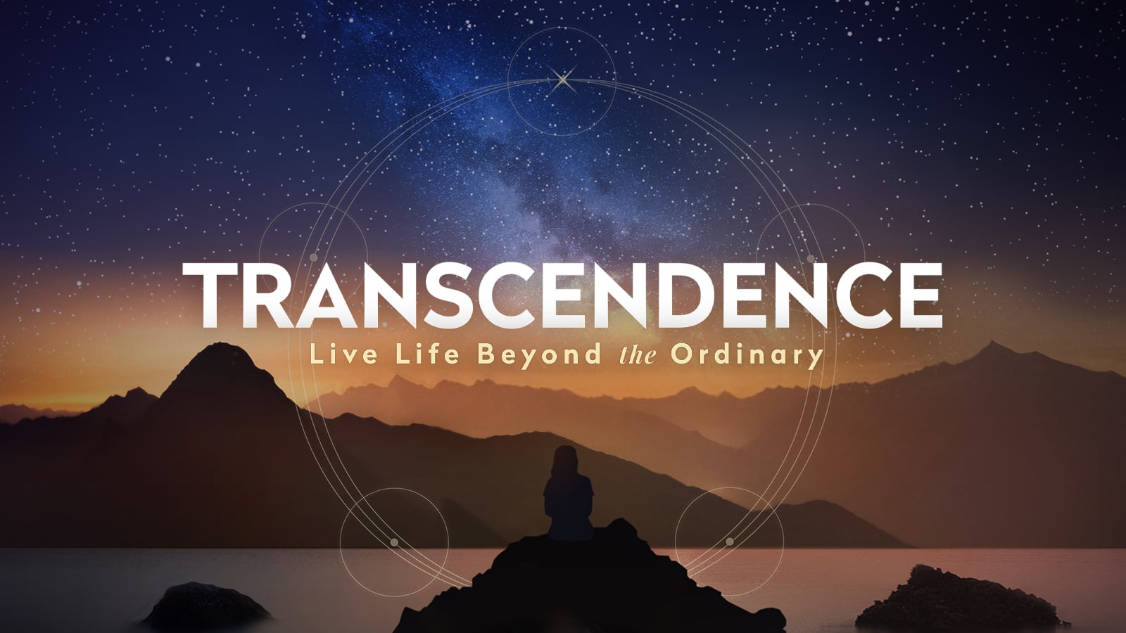 TRANSCENDENCE - Live Life Beyond the Ordinary