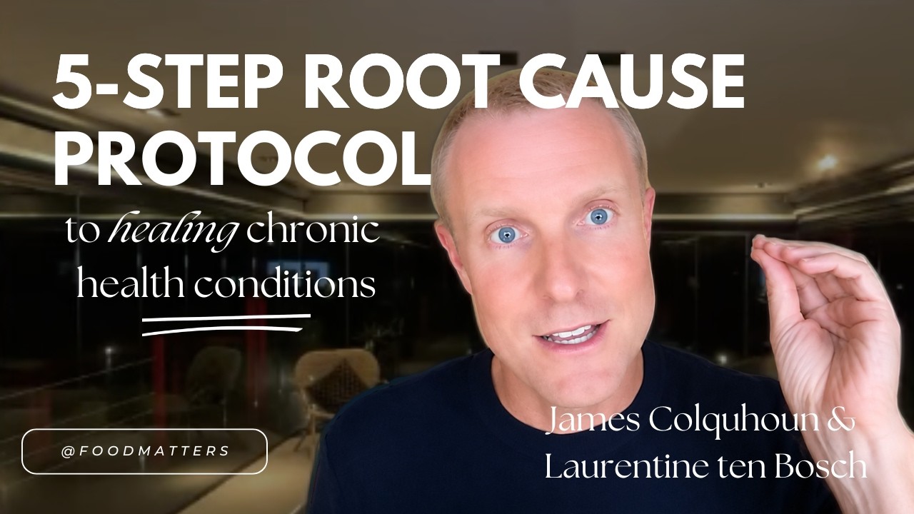 Learn the 5-Step Root Cause Protocol to Healing Chronic Illness