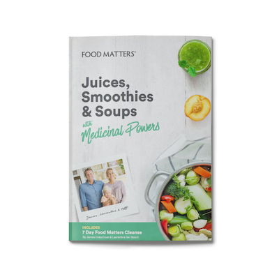 Juices, Smoothies & Soups with Medicinal Power Recipe Book