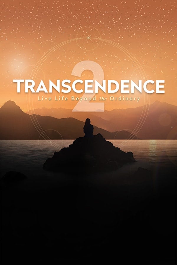 Transcendence 2 - Live Life Beyond the Ordinary