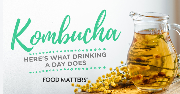 Kombucha (The Wonder Tea You Should Be Drinking) | FOOD MATTERS®